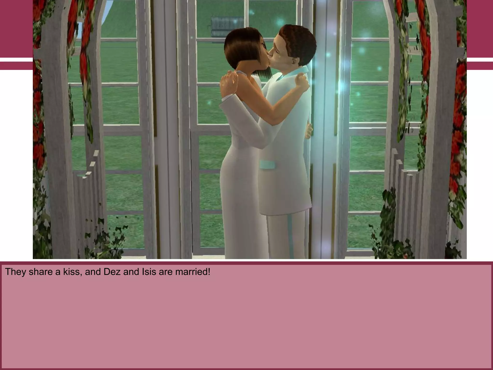 They share a kiss, and Dez and Isis are married!
 