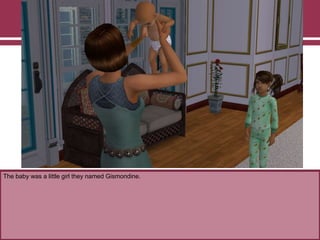 The baby was a little girl they named Gismondine.
 