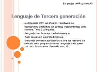 Lenguajes de ProgramaciónLenguaje de Primera generacionLenguaje de máquina