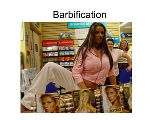 Barbification 