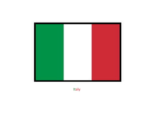Italy
 