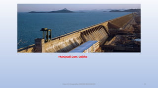 Class-10 Geography (WATER RESOURCES) 12
Mahanadi Dam, Odisha
 