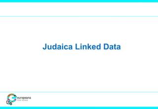 Judaica Linked Data 
 