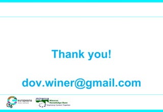Thank you! 
dov.winer@gmail.com 
