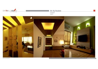 admin@bezeldesign.inwww.bezeldesign.in
Mr. Raj Resident
Gurgaon
2012
INTERIORS FURNITUREFURNITUREARCHITECTURE
 