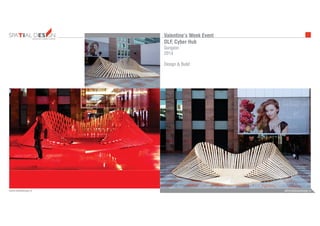 admin@bezeldesign.inwww.bezeldesign.in
INTERIORS FURNITUREFURNITUREARCHITECTURE
Valentine’s Week Event
DLF, Cyber Hub
Gurgaon
2014
Design & Build
 