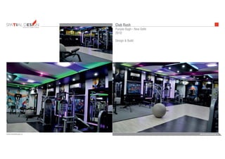 INTERIORS FURNITUREFURNITUREARCHITECTURE
admin@bezeldesign.inwww.bezeldesign.in
Club Rush
Punjabi Bagh - New Delhi
2010
Design & Build
 