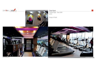 INTERIORS FURNITUREFURNITUREARCHITECTURE
admin@bezeldesign.inwww.bezeldesign.in
Club Rush
Punjabi Bagh - New Delhi
2010
Design & Build
 