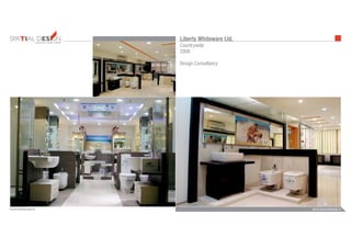 INTERIORS FURNITUREFURNITUREARCHITECTURE
admin@bezeldesign.inwww.bezeldesign.in
Liberty Whiteware Ltd.
Countrywide
2008
Design Consultancy
 