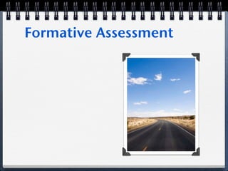 Formative Assessment
 