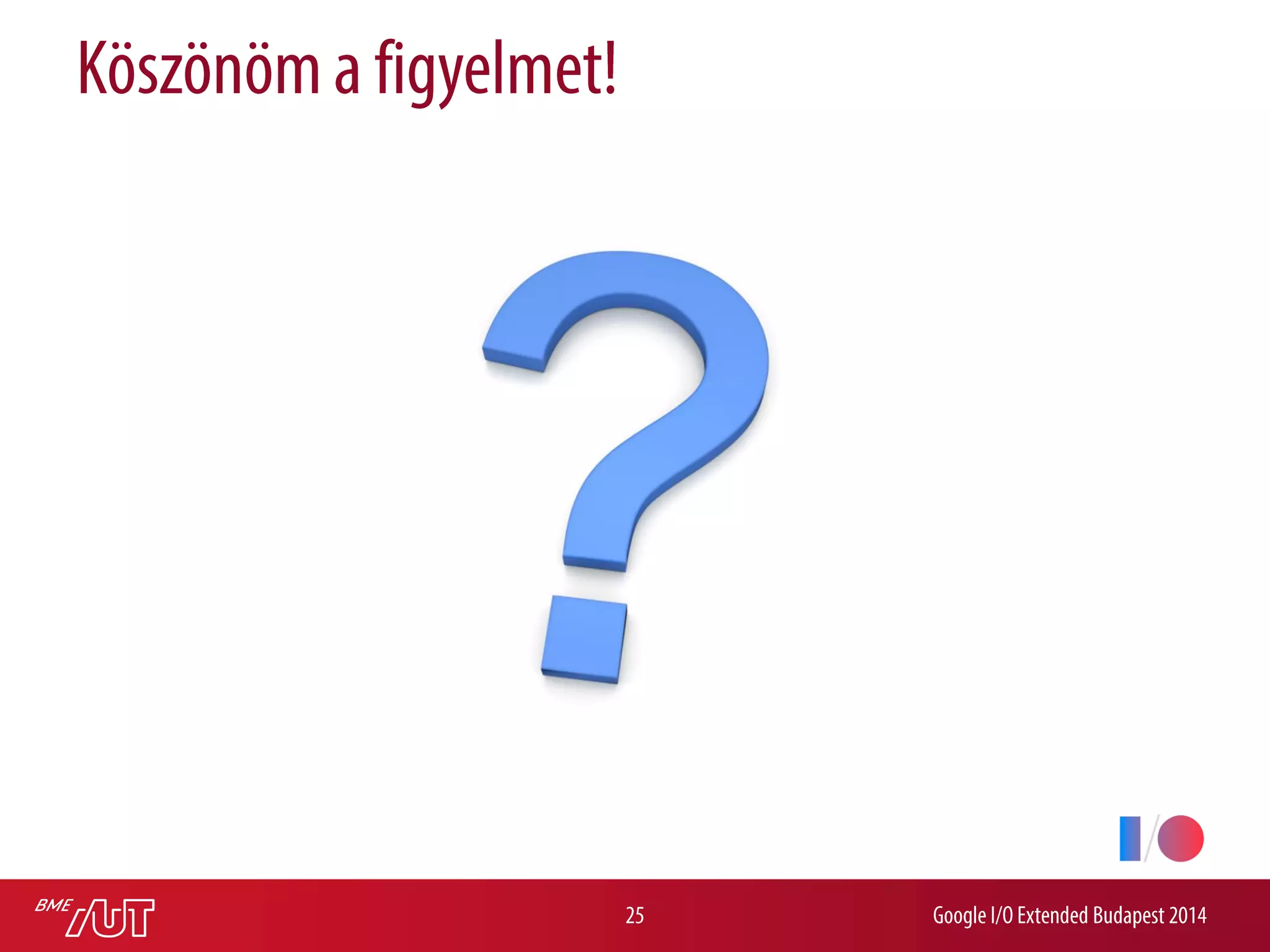 Dependency Injection - Google I/O Extended Budapest 2014