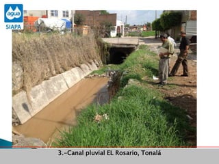 Avance de programas3.-Canal pluvial EL Rosario, Tonalá
 