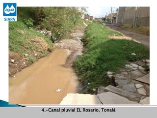 Avance de programas4.-Canal pluvial EL Rosario, Tonalá
 