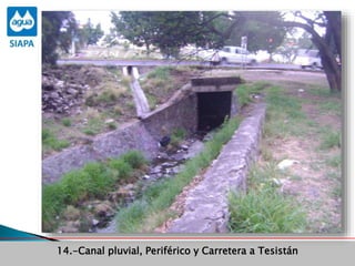 14.-Canal pluvial, Periférico y Carretera a Tesistán
 