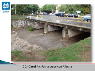 20.-Canal Av. Patria cruce con Alberta
 