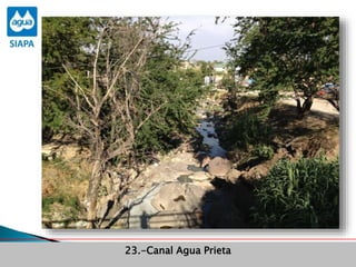 Obras Primera Etapa para el aprovechamiento de las aguas del Rio
Verde
Obras Primera Etapa para el aprovechamiento de las aguas del Rio
Verde
23.-Canal Agua Prieta
 