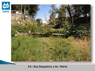 Obras Primera Etapa para el aprovechamiento de las aguas del Rio
Verde
Obras Primera Etapa para el aprovechamiento de las aguas del Rio
Verde
24.-Eca Doqueiros y Av. Patria
 