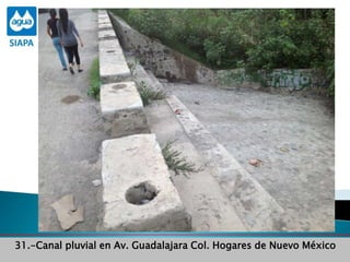 Avance de programas31.-Canal pluvial en Av. Guadalajara Col. Hogares de Nuevo México
 
