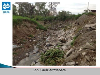 Obras Primera Etapa para el aprovechamiento de las aguas del Rio
Verde
Obras Primera Etapa para el aprovechamiento de las aguas del Rio
Verde
27.-Cause Arroyo Seco
 