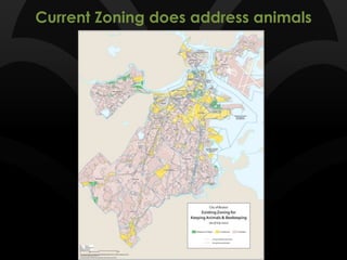 Current Zoning does address animals
 