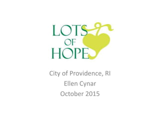 City of Providence, RI
Ellen Cynar
October 2015
 