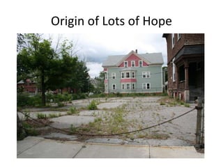 Origin of Lots of Hope
 