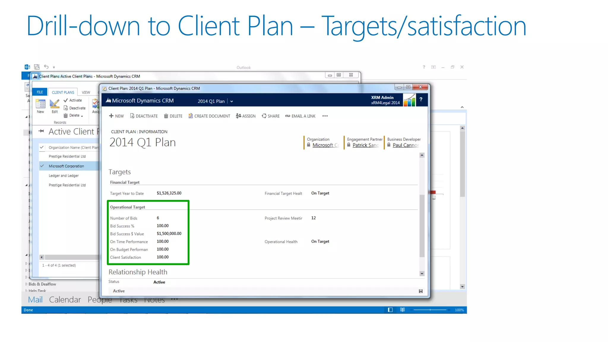 Drill-down to Client Plan –Targets/satisfaction  