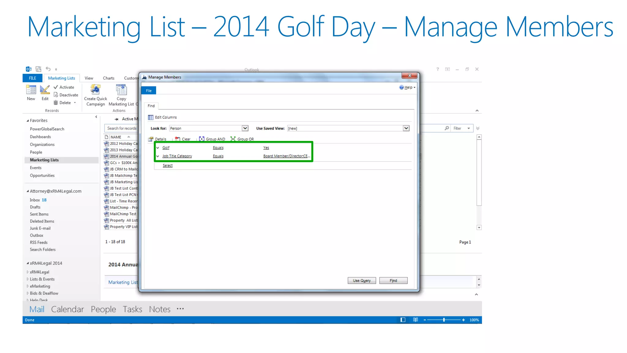 Marketing List –2014 Golf Day –Manage Members  