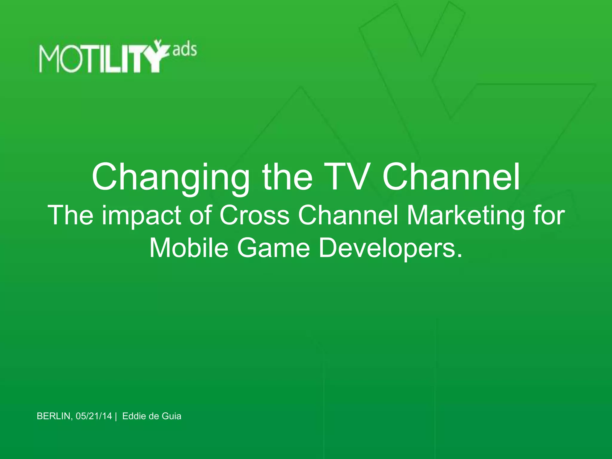 Eddie De Guia Changing The TV Channel The Impact Of Cross Channel eddie-de-guia-changing-the-tv-channel-the-impact-of-cross-channel