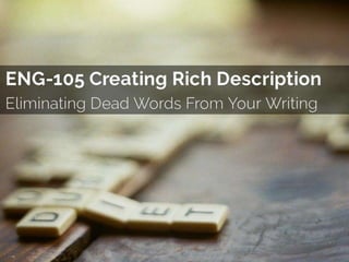 (Online) ENG 105 Creating Rich Description