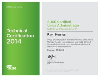 SUSE Linux Enterprise Server 11
Rayn Heunes
February 15, 2015
 