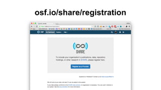 osf.io/share/registration
 