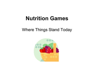 Nutrition Games ,[object Object]