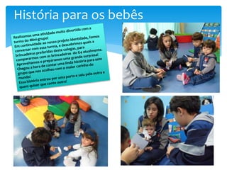 História para os bebês
 