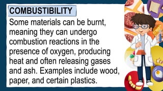 Understanding Chemical Properties of Materials: Combustibility ...