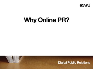 Digital Public Relations
Establishes Credibility
 