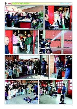 112 Visi ta a B omber os   Abril, 2008
 