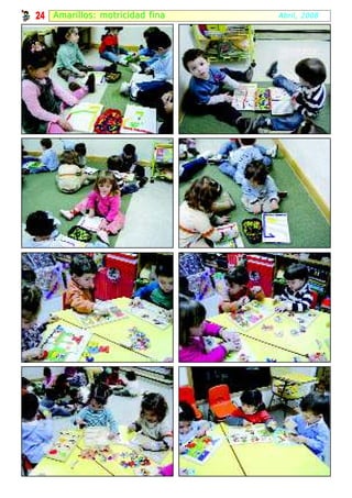 24 Amari l los: motricidad fina   Abril, 2008
 
