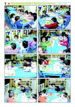 56   Toca bibl ioteca ( Verdes y Amarillos Pera Limonera )   Abril, 2008
 