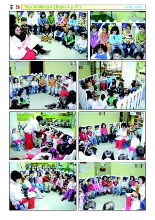 58 Toca bibl ioteca ( Rojos I y II )   Abril, 2008
 