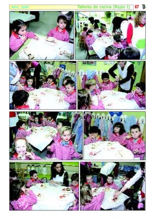 Abril, 2008   Tal ler es de cocina (R ojos I)   67
 