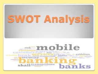 SWOT Analysisธนาคารทางโทรศัพท์มือถือ