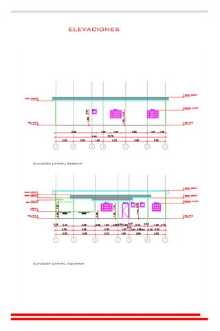 1 2 3 4 5 6 7
267 45 3 1
ELEVACIONES
Elevación Lateral Derecha
Elevación Lateral Izquierda
 