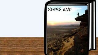 YEARS END
 
