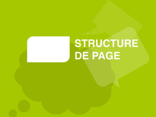STRUCTURE
DE PAGE
 