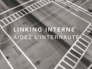 L I N K I N G I N T E R N E
A I D E Z L’ I N T E R N A U T E
 