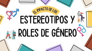 ESTEREOTIPOS Y ROLES DE GÉNERO (labor de grupo) | PDF