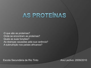 As proteínas ,[object Object]