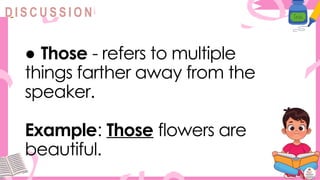Those Words Example G5Q1W7 PPT ENGLISH.pptx Nouns, pronouns, sentences | PPTX