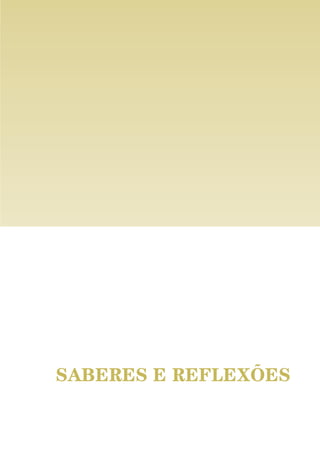 SABERES E REFLEXÕES
01-96_POE_TEJO:POE TEJO 1/11/10 5:36 PM Page 21
 